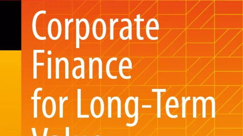 Corporate Finance for Long-Term Value